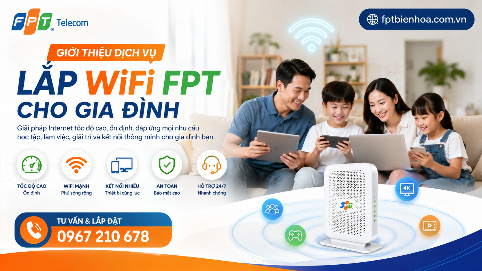 Giới thiệu dịch vụ lắp WiFi FPT cho gia đình với modem WiFi 6, tốc độ cao, kết nối ổn định, hỗ trợ lắp đặt nhanh và tư vấn qua số 0967 210 678.
