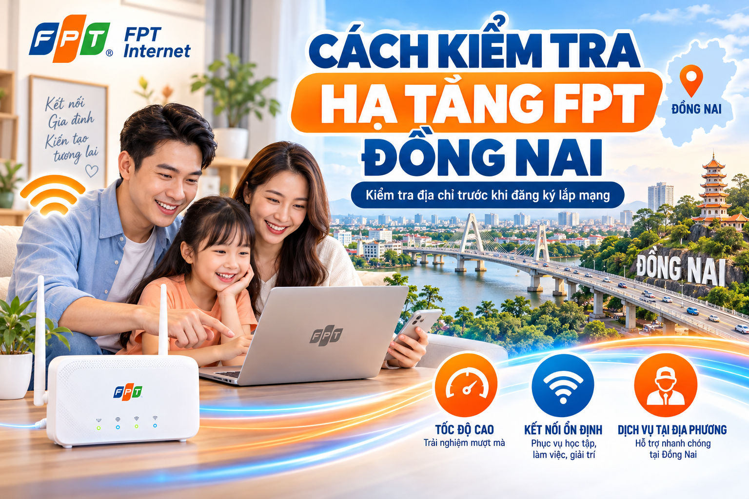 Cách kiểm tra hạ tầng FPT Đồng Nai trước khi lắp mạng