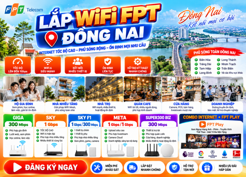 Lắp WiFi FPT Đồng Nai 2026 – WiFi 6 Tốc Độ Cao, Phủ Sóng Rộng
